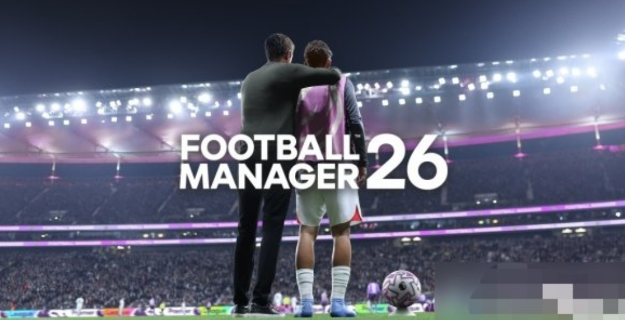 足球经理2026，Steam完美移植好游-爱玩